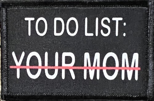 List your mom funny - list:,