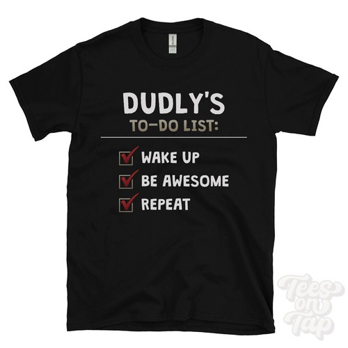 Dudly list wake up be - dudly's,