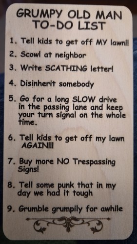 Grumpy old man list - grumpy,